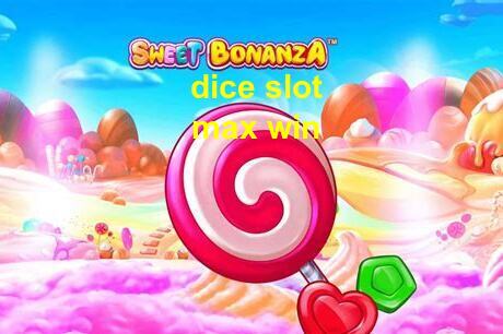 sweet bonanza dice slot max win